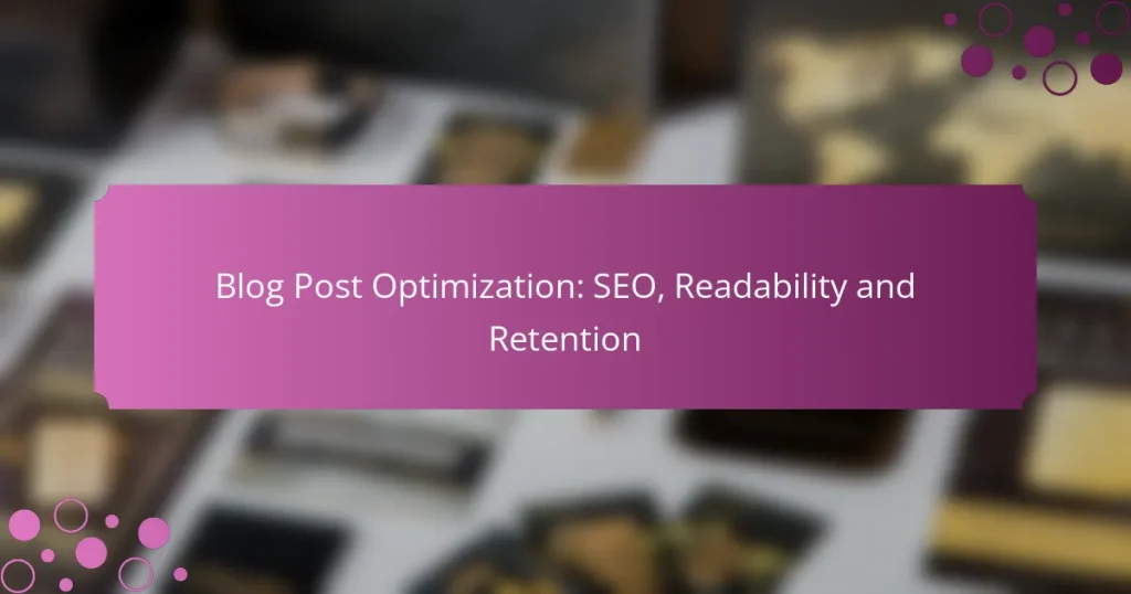 Optimización de Publicaciones de Blog: SEO, Legibilidad y Retención