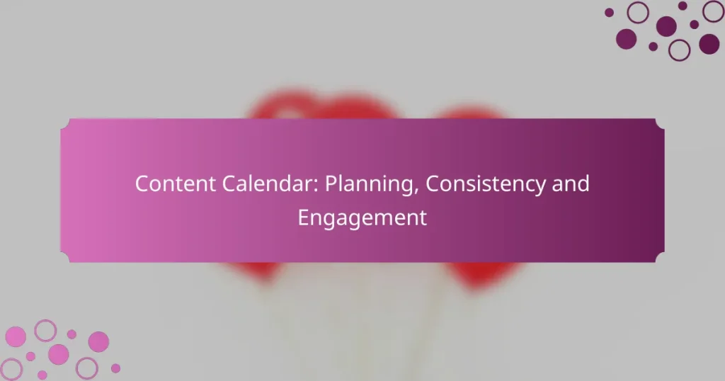 Calendario de Contenido: Planificación, Consistencia y Compromiso