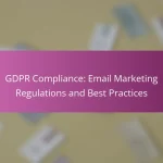 Cumplimiento GDPR: Regulaciones y Mejores Prácticas de Email Marketing